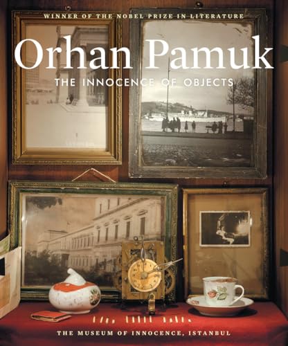 Stock image for The Innocence of Objects: The Museum of Innocence, Istanbul for sale by Fahrenheit's Books