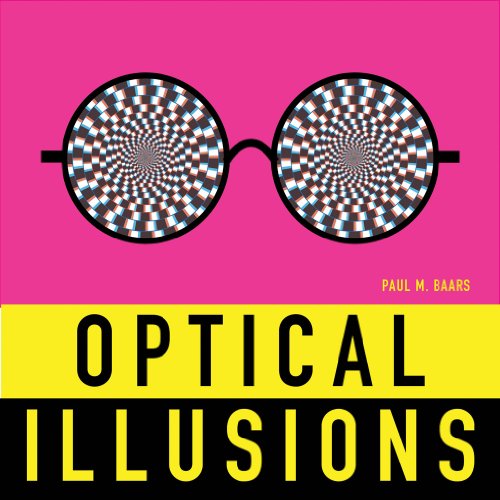 Beispielbild fr Optical Illusions zum Verkauf von Better World Books