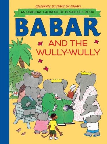 Imagen de archivo de Babar and the Wully Wully a la venta por WorldofBooks