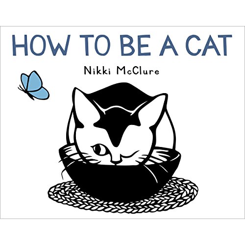 9781419705281: How to Be a Cat: Nikki McClure