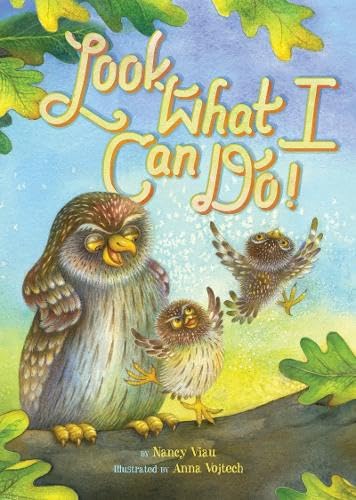 Look What I Can Do! (9781419705298) by Viau, Nancy; Vojtech, Anna
