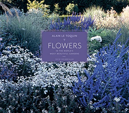 Stock image for Flowers in the world's most beautiful gardens for sale by Acanthophyllum Books