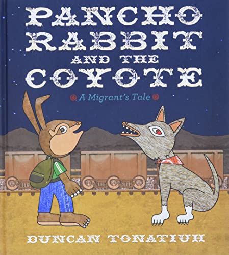 9781419705830: Pancho Rabbit and the Coyote: A Migrant's Tale