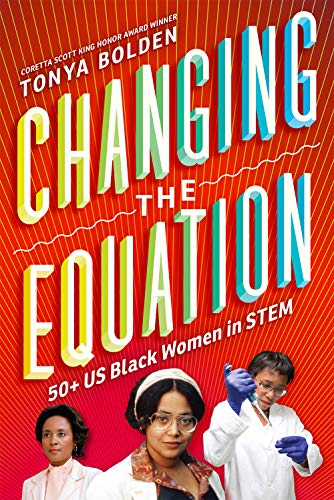 Beispielbild fr Changing the Equation: 50+ US Black Women in STEM zum Verkauf von SecondSale