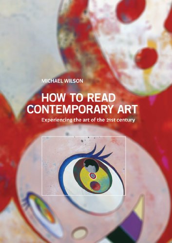 9781419707537: How to Read Contemporary Art: Experiencing the art of the 21st century