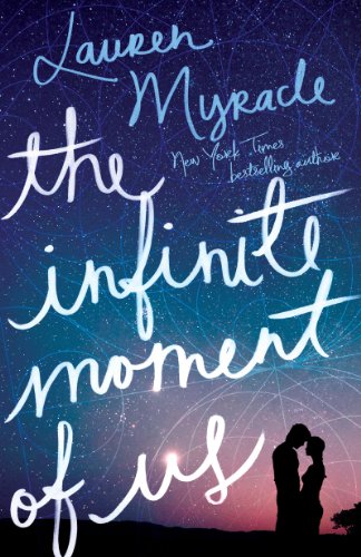 9781419707933: The Infinite Moment of Us