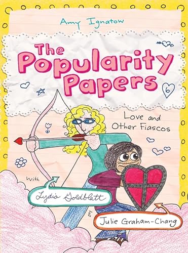 9781419708596: Love and Other Fiascos with Lydia Goldblatt & Julie Graham-Chang (The Popularity Papers #6)