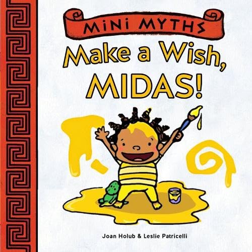 Stock image for Make a Wish, Midas! (Mini Myths) for sale by Gulf Coast Books