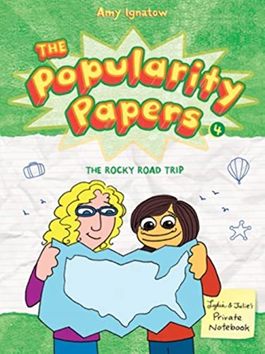 Beispielbild fr The Popularity Papers : Book Four: the Rocky Road Trip of Lydia Goldblatt and Julie Graham-Chang zum Verkauf von Better World Books