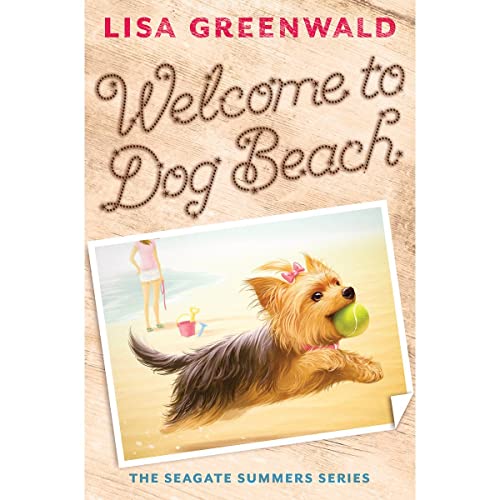 Beispielbild fr Welcome to Dog Beach : The Seagate Summers Book One zum Verkauf von Better World Books