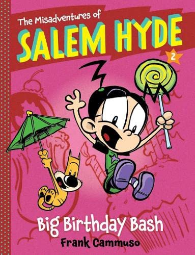 9781419710261: The Misadventures of Salem Hyde: Book Two: Big Birthday Bash: Book Two: Big Birthday Bash: 02