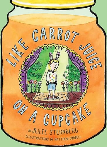 Stock image for Like Carrot Juice on a Cupcake (Eleanor) for sale by Jenson Books Inc