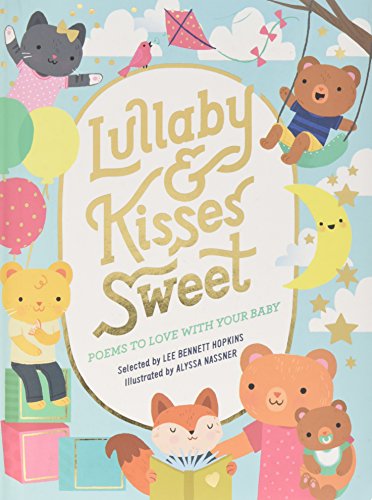 Stock image for Lullaby and Kisses Sweet: Poems to Love with Your Baby for sale by Your Online Bookstore