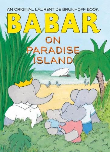 9781419710384: Babar on Paradise Island