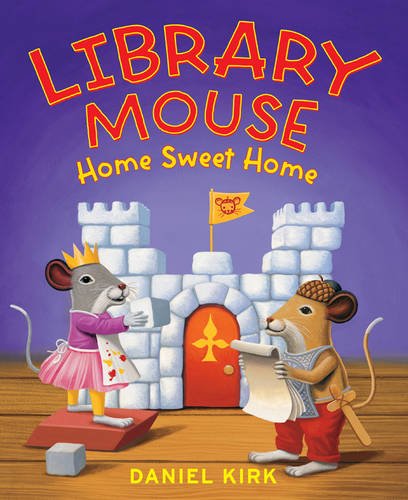 Imagen de archivo de Library Mouse: Home Sweet Home a la venta por WorldofBooks
