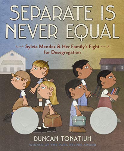 Imagen de archivo de Separate Is Never Equal: Sylvia Mendez and Her Family?s Fight for Desegregation (Jane Addams Award Book (Awards)) a la venta por SecondSale