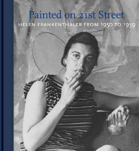 Painted on 21st Street: Helen Frankenthaler from 1950 to 1959 (9781419710612) by Elderfield, John