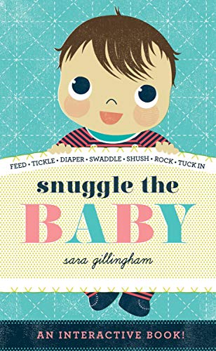 Beispielbild fr Snuggle the Baby zum Verkauf von SecondSale