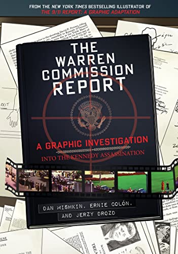 9781419712302: The Warren Commission Report: A Graphic Investigation into the Kennedy Assassination