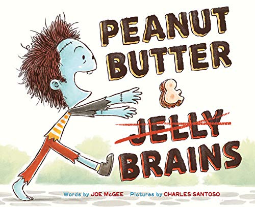 Stock image for Peanut Butter & Brains: A Zombie Culinary Tale for sale by ZBK Books