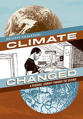 Beispielbild fr Climate Changed : A Personal Journey Through the Science zum Verkauf von Better World Books