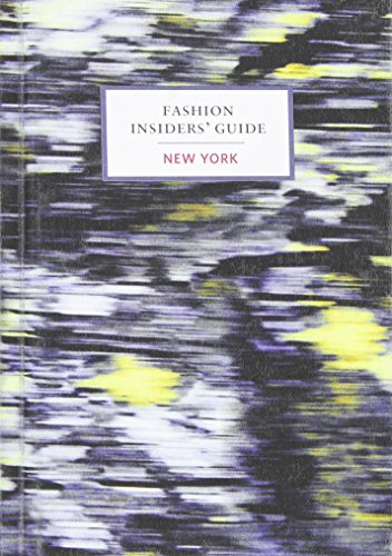 9781419712586: [[The Fashion Insiders' Guide to New York]] [By: Carole Sabas] [May, 2013]