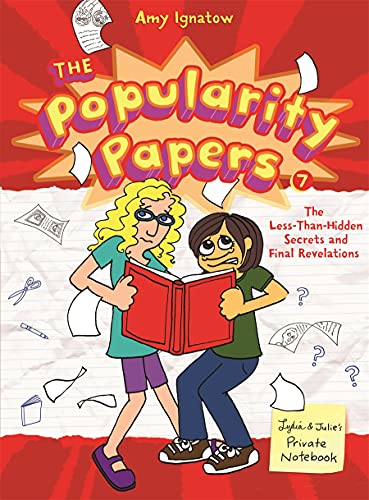 Beispielbild fr The Popularity Papers: Book Seven: The Less-Than-Hidden Secrets and Final Revelations of Lydia Goldblatt and Julie Graham-Chang zum Verkauf von SecondSale