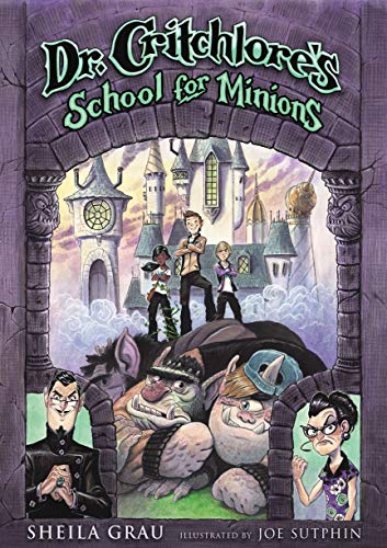 9781419713705: Dr. Critchlore's School for Minions: Book 1
