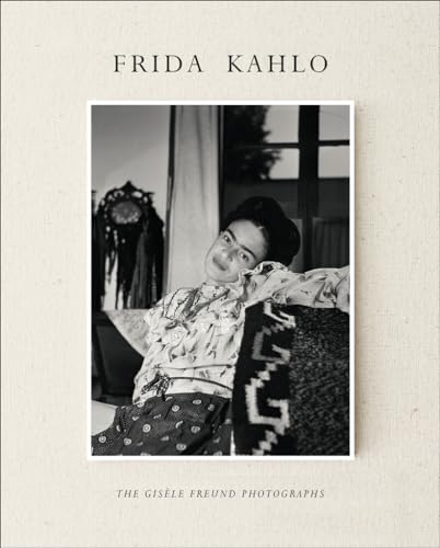 9781419714238: Frida Kahlo: The Gisle Freund Photographs