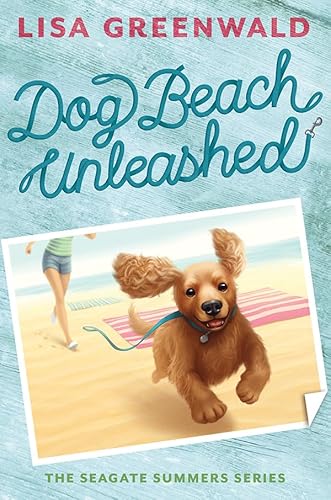 Imagen de archivo de Dog Beach Unleashed (The Seagate Summers #2) a la venta por SecondSale