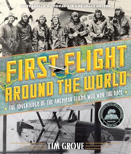 9781419714825: First Flight Around the World: The Adventures of the American Fliers Who Won the Race