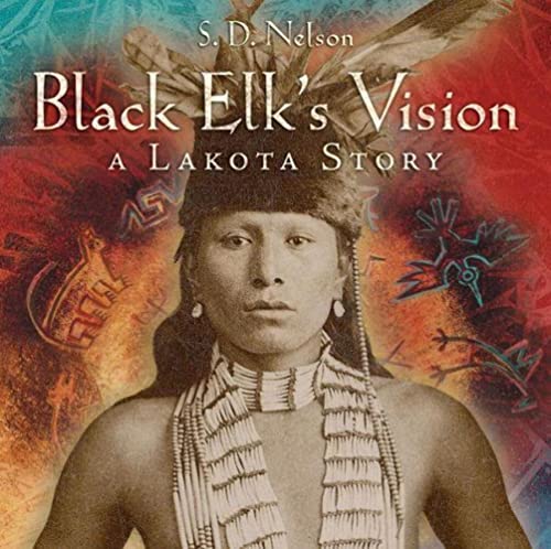 Stock image for Black Elk's Vision: A Lakota Story for sale by Half Price Books Inc.