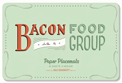 Beispielbild fr Daily Dishonesty: Bacon Is a Food Group (Paper Placemats): 40 Sheets, 5 Designs zum Verkauf von Books From California