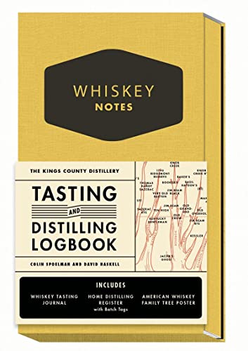 Stock image for The Kings County Distillery: Whiskey Notes: Tasting and Distilling Logbook for sale by Goodwill of Colorado