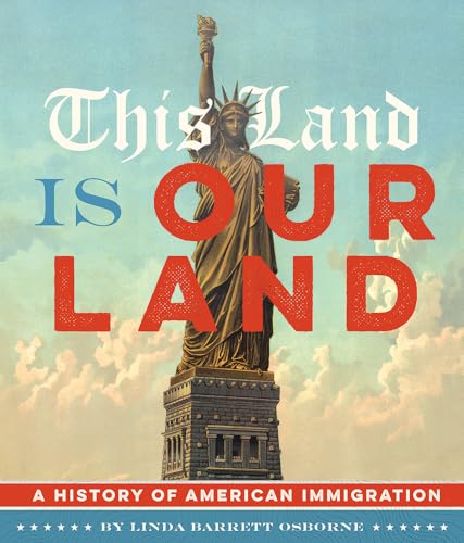 Stock image for This Land Is Our Land: A History of American Immigration for sale by Dream Books Co.