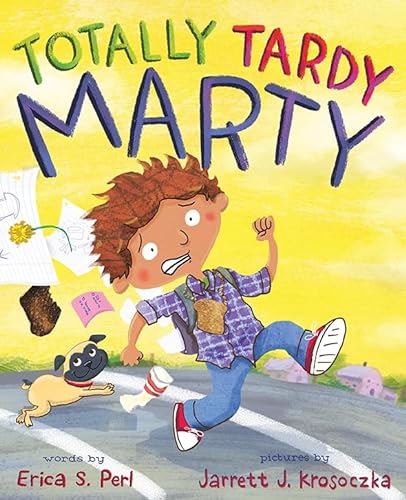 Stock image for Totally Tardy Marty for sale by Your Online Bookstore