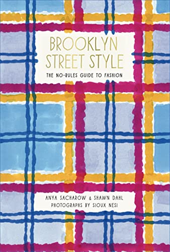 9781419717956: Brooklyn Street Style: The No-Rules Guide to Fashion