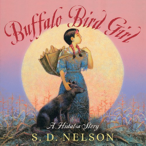 Stock image for Buffalo Bird Girl: A Hidatsa Story for sale by Goodwill Books