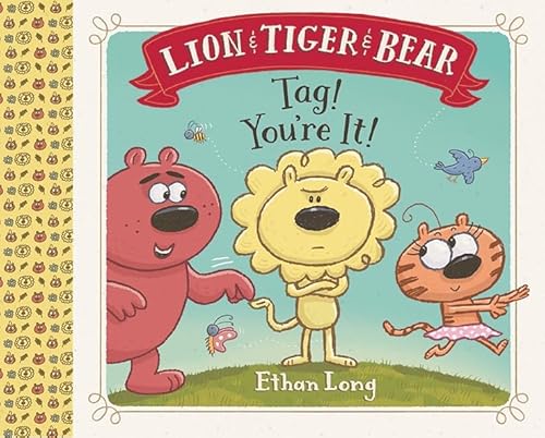 Beispielbild fr Lion and Tiger and Bear : Tag! You're It! zum Verkauf von Better World Books