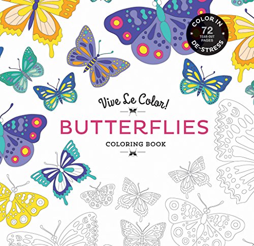 9781419719806: Vive Le Color! Butterflies (Coloring Book): Color In; De-stress (72 Tear-out Pages)