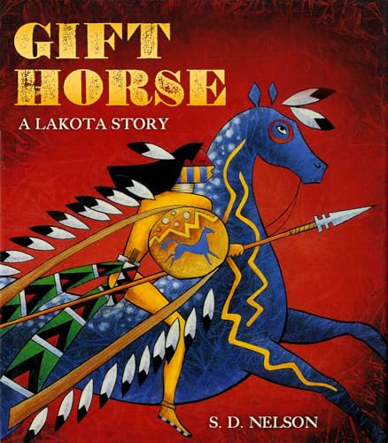Stock image for Gift Horse: A Lakota Story for sale by Books From California