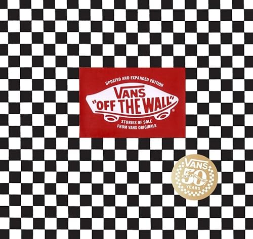 9781419720680: Vans "Off the Wall": Stories of Sole From Vans and Originals