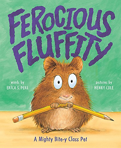 Stock image for Ferocious Fluffity: A Mighty Bite-y Class Pet for sale by Dream Books Co.