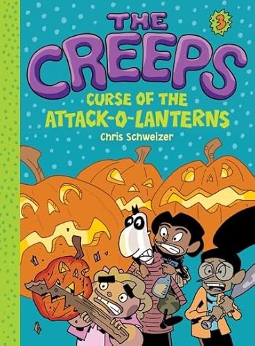 Stock image for Creeps : Book 3 the Attack of the Jack-O-Lanterns for sale by Better World Books