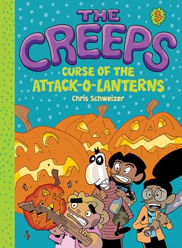 Stock image for The Creeps Bk. 3 : Book 3: Curse of the Attack-O-Lanterns for sale by Better World Books