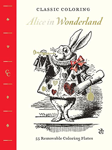 Stock image for Classic Coloring: Alice in Wonderland (Adult Coloring Book): 55 Removable Coloring Plates for sale by HPB-Diamond