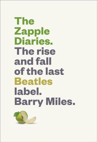 9781419722219: The Zapple Diaries: The Rise and Fall of the Last Beatles Label