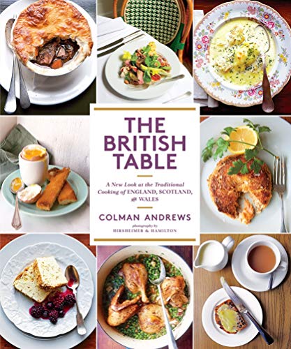 Beispielbild fr The British Table: A New Look at the Traditional Cooking of England, Scotland, and Wales zum Verkauf von WorldofBooks