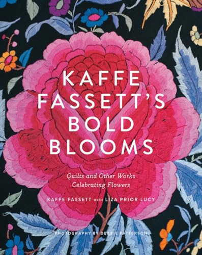 Stock image for Kaffe Fassett's Bold Blooms : Quilts and Other Works Celebrating Flowers for sale by Better World Books