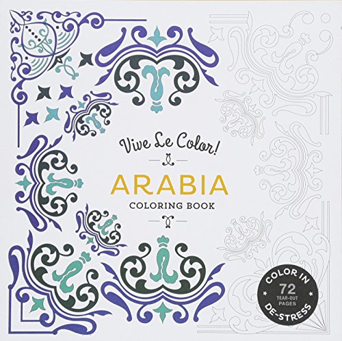 9781419722530: Vive Le Color! Arabia (Adult Coloring Book): Color In; De-stress (72 Tear-out Pages)